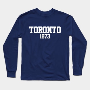 Toronto 1873 Long Sleeve T-Shirt